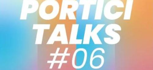 Portici Talks 06